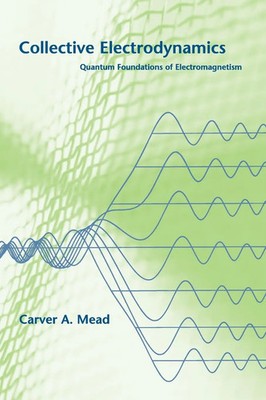 Carver A. Mead | Collective Electrodynamics | Taschenbuch | Englisch (2002)