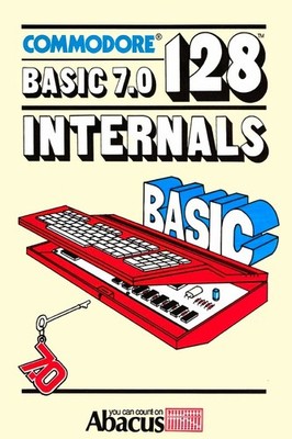 Commodore 128 BASIC 7.0 Internals By Dennis Jarvis & James Springer