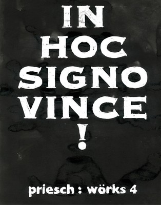 Hannes Priesch Wörks 4: In Hoc Signo Vince! Hannes Priesch Buch 272 S. Deutsch