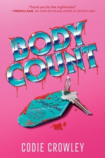 Body Count by Codie Crowley HARDBACK 9781368101424