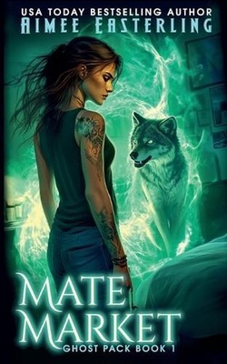 Mate Market by Aimee Easterling Paperback Book