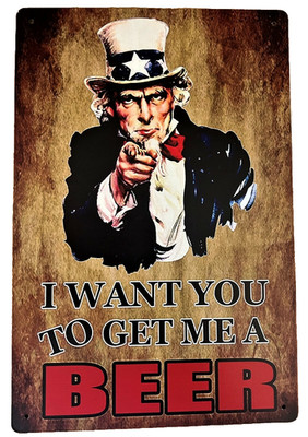Uncle Sam Get Me A Beer Tin Sign (Bud Jack Bullet Coors Rum Gin Vodka Rye TH0931
