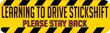 10in x 3in Learning to Drive a Stick Shift Magnet Vinyl Car Sign