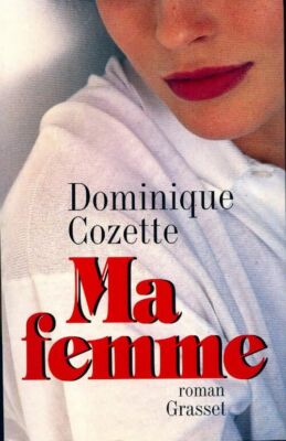 Meine Frau - Dominique Cozette - V165467
