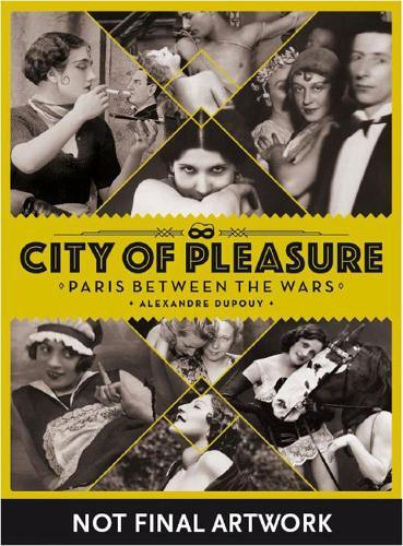 Thumbnail - Alexandre Dupouy City Of Pleasure (gebundene Ausgabe) (us Import)