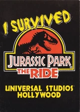 I Survived Jurassic Park the Ride, at Universal Studios, Hollywood, California
