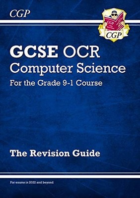CGP Books GCSE Computer Science OCR Revision Guide (Mixed Media Product)
