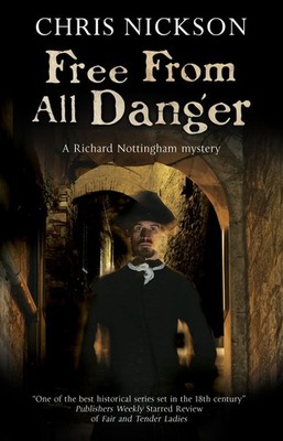 Free from all Danger (A Richard Nottingham Mystery, 7)