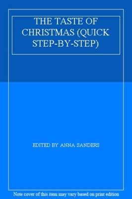 THE TASTE OF CHRISTMAS (QUICK STEP-BY-STEP) By EDITED BY ANNA SA
