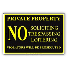 Private Property No Soliciting Trespassing Loitering Notice Aluminum Metal Sign