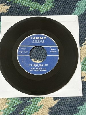 Tony March & Bill Davids Rockets It's Never Too Late Show Down 45 Record ROCKER