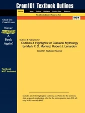 Outlines & Highlights for Classical Mythology by Mark P. O. Morf