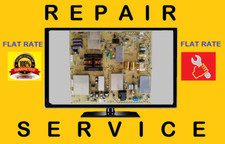 FLAT RATE REPAIR SERVICE FOR SONY POWER SUPPLY XBR-65X800H XBR-65X850F / G