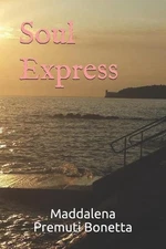 Soul Express by Maddalena Premuti Bonetta Paperback Book