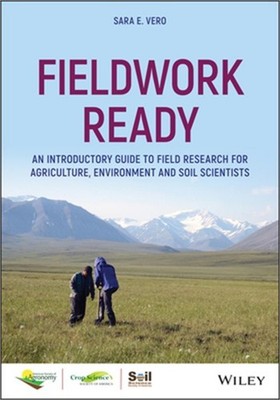 Fieldwork Ready: An Introductory Guide to Field Research for Agriculture, Enviro