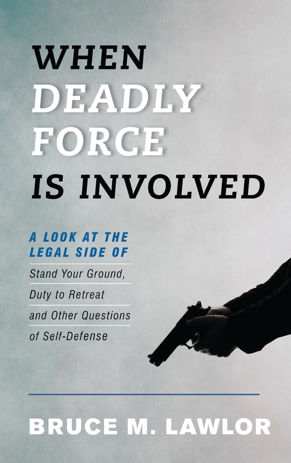 When Deadly Force Is Involved: A Look at the Legal Side of Stand Your Ground, Du