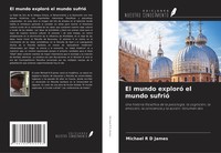 Michael R D James | El Mundo Exploró El Mundo Sufrió | Taschenbuch | Spanisch