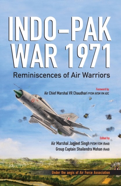 Indo Pak War 1971 Reminiscences Of Air W
