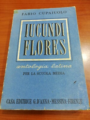 Lucundi Flores Fabio Cupaiolo Verlag G. D'Anna Messina Florenz 1955