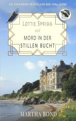 Mord in der stillen Bucht: Ein Cosy-Krimi im Buch Independently published