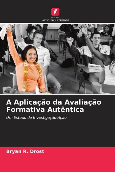 A AplicaçãO Da AvaliaçãO Formativa AutêNtica Um Estudo De InvestigaçãO-AçãO Buch-image