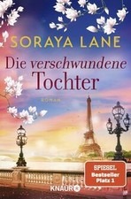 Die verschwundene Tochter: Roman von Lane, Soraya | Buch | Zustand sehr gut