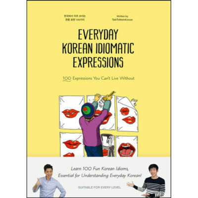Everyday Korean Idiomatic Expressions by Talk To Me In Korean