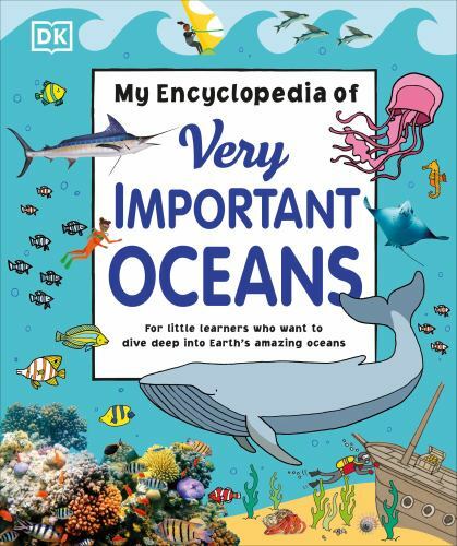 My Encyclopedia of Very Important Oceans (My Very Important Encyclopedias) by 