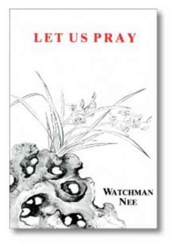 Let Us Pray by Watchman Nee, Acceptable Book