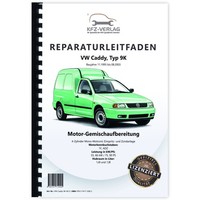 VW Caddy Typ 9K 1995-2003 Mono-Motronic Einspritz- ZüNdanlage Reparaturleitfaden