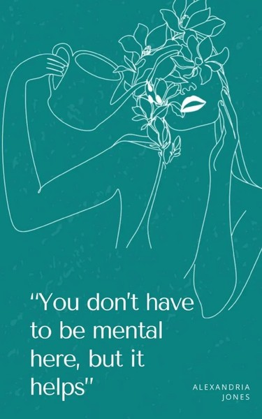 Alexandria Jones | You Don't Have To Be Mental Here, But It Helps | Taschenbuch-image