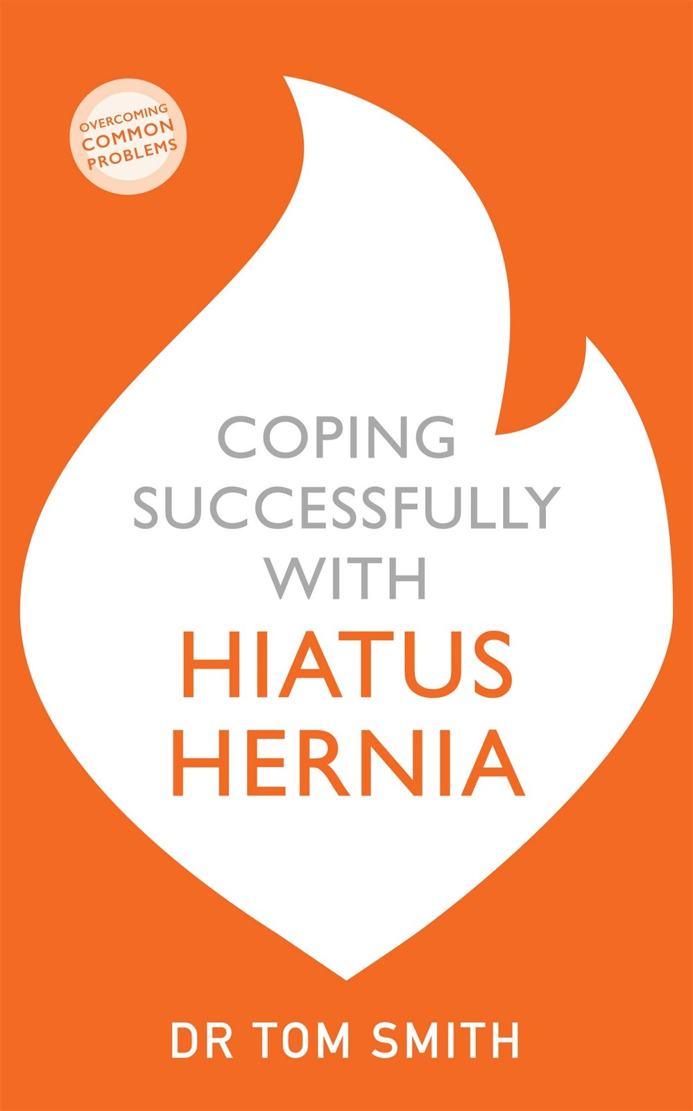 Coping Successfully with Hiatus Hernia by Tom Smith PAPERBACK 9781529329179 - Image 4