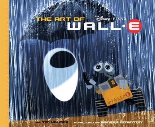 初版　美品　THE ART OF WALL-E ジ・アート・オブ・ウォーリー Art of WALL. e by Tim Hauser (2008, Hardcover) for sale