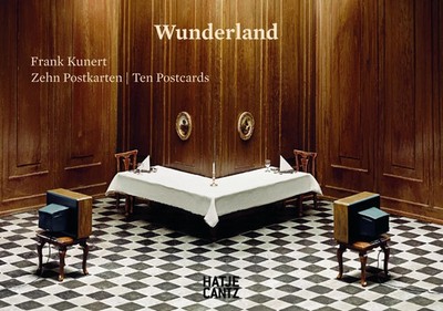 Frank Kunert. Wunderland - Postkartenset | Frank Kunert | Deutsch | 10 S. | 2013