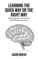 Jason Grieve | Learning The Quick Way Or The Right Way | Taschenbuch | Englisch