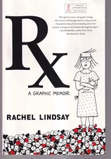 RX: A GRAPHIC MEMOIR By Rachel Lindsay (2018 Uncorrected Proof TPB){Qq10}