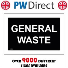 GG044 GENERAL WASTE SIGN HOUSEHOLD BIN TRASH GARBAGE RUBBISH LANDFILL REFUSE