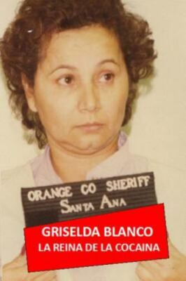Griselda Blanco: La Reina de la Coca by Dauber, Henri