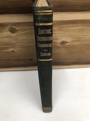 Electrical Distribution Fundamentals by Frank E. Sanford 1947 McGraw Hill w/Flaw