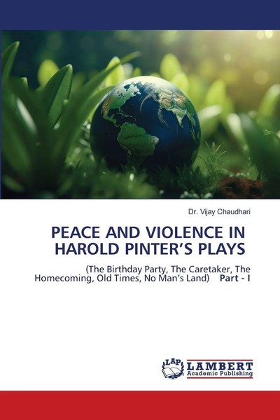 Vijay Chaudhari | Peace And Violence In Harold Pinter's Plays | Taschenbuch-image