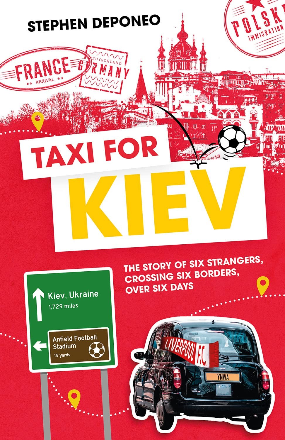 Taxi for Kiev: The Story of Six Strangers, Crossing by Steve Deponeo HARDBACK - Image 4