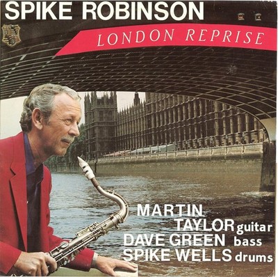 Spike Robinson London Reprise (Vinyl) 12'' Album (UK IMPORT)