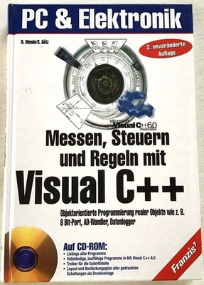 Messen, steuern, regeln mit Visual C++. Objektorientierte Programmierung realer