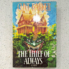 Clive Barker The Thief of Always: A Fable Hardcover Illustrated 1992