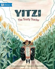 Yitzi, The Trusty Tractor by Naomi Shulman