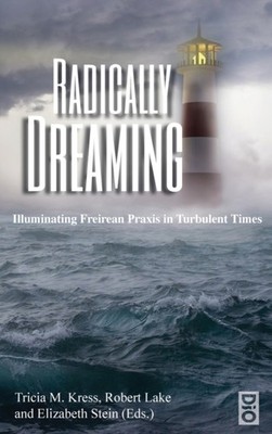 Kress - Radically Dreaming - hardback or cased book - 96 - E555z