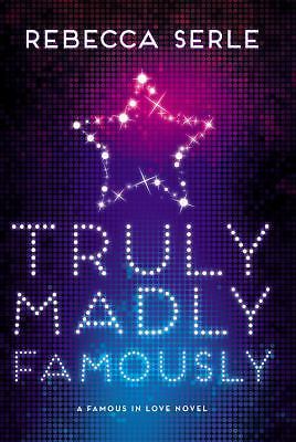 Truly Madly Famously by Serle, Rebecca - Afbeelding 1 van 1