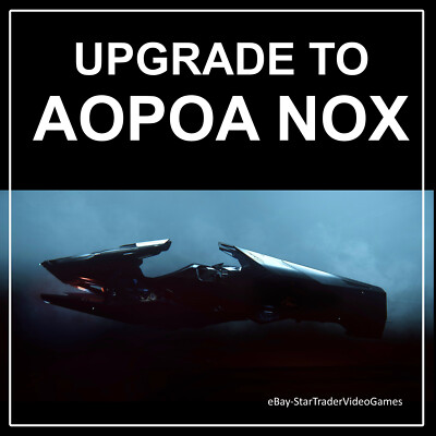 STAR CITIZEN - SHIP UPGRADE TO AOPOA NOX - CCU SELECTION