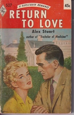 Stuart, Alex - Return To Love - Harlequin Romance - # 527