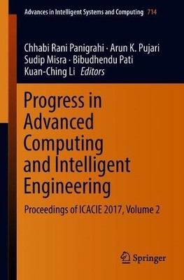 Progress in Advanced Computing and Intelligent Engineering - 9789811302237